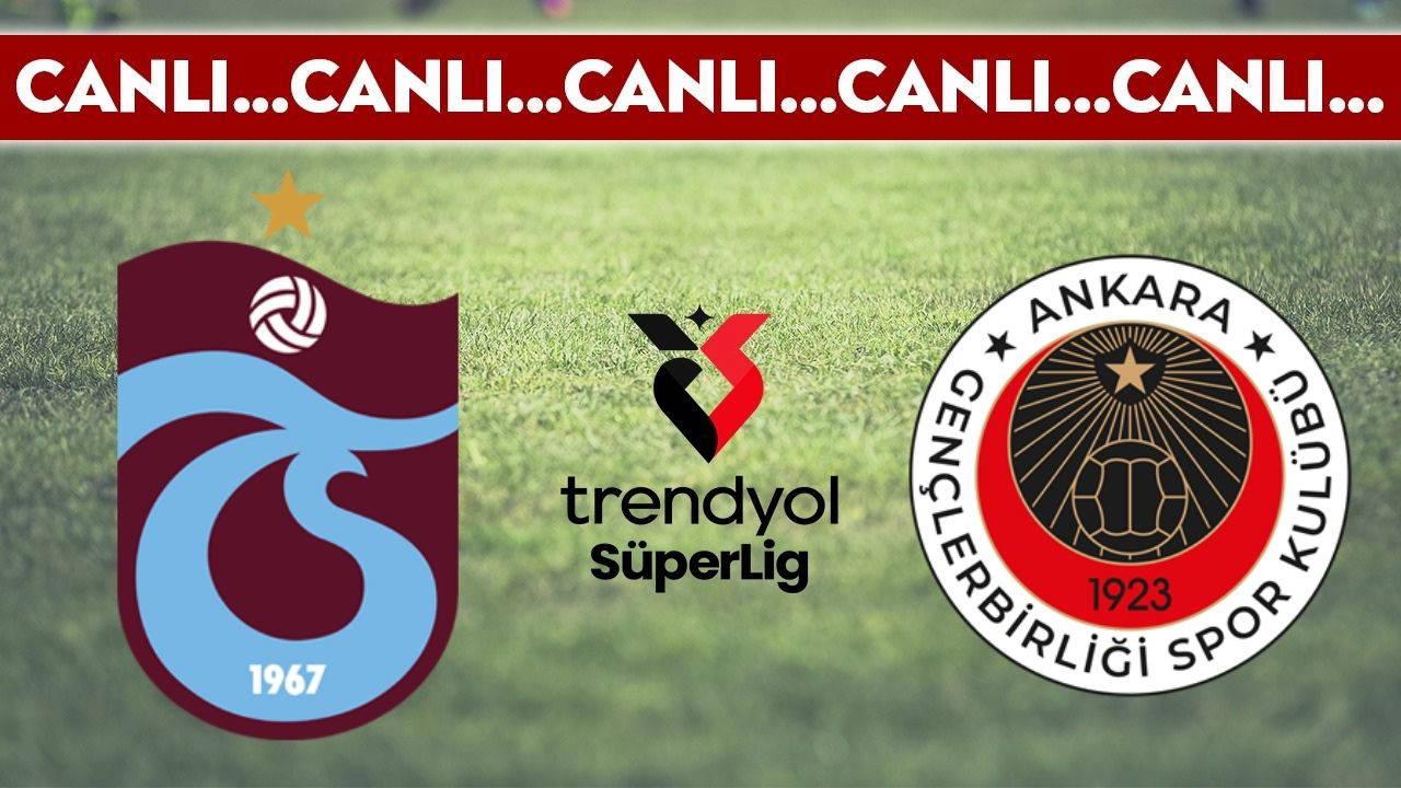 Trabzonspor - Gençlerbirliği: Süper Lig'in Son Haftası