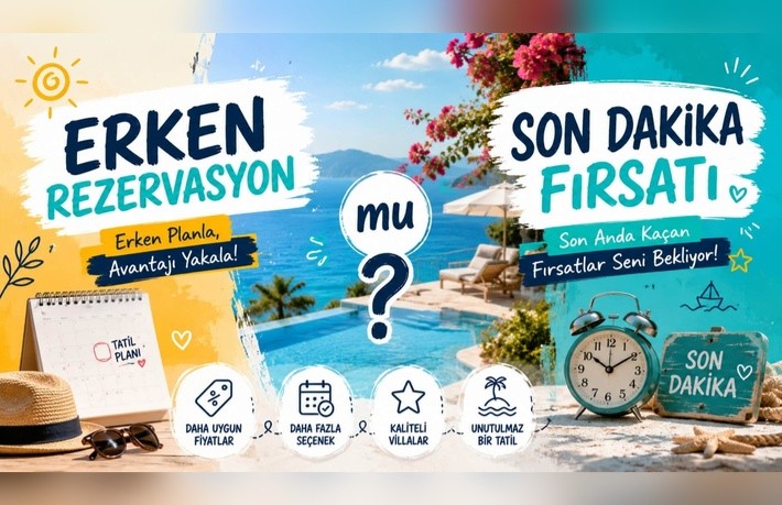 Erken Rezervasyon veya Son Saniye Fırsat? Koy Tatiliniz İçin Doğru Seçim